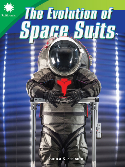 Title details for The Evolution of Space Suits by Danica Kassebaum - Available
